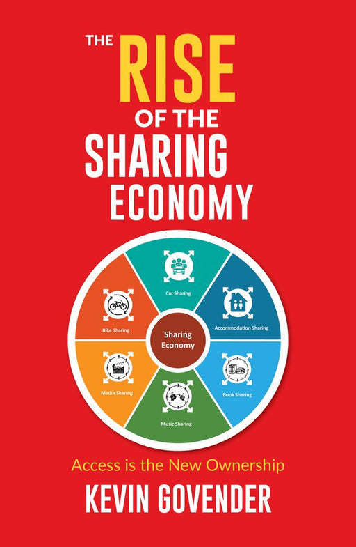 The Rise of the Sharing Economy: Access is the New Ownership - Kevin Govender