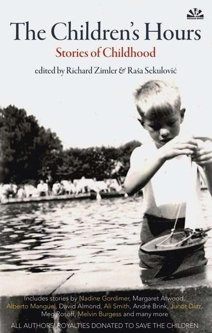 The Children's Hours: Stories about Childhood - Richard Zimler & Rasa Sekulovic