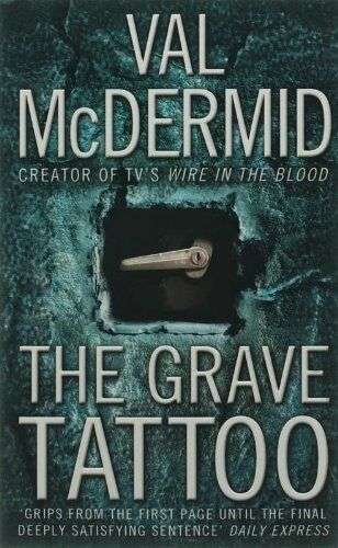 The Grave Tattoo Val McDermid