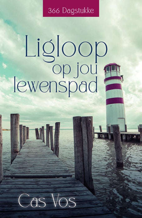 Ligloop Op Jou Lewenspad - Cas Vos