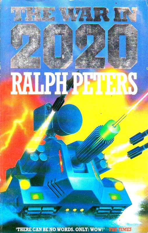 The War in 2020 Ralph Peters