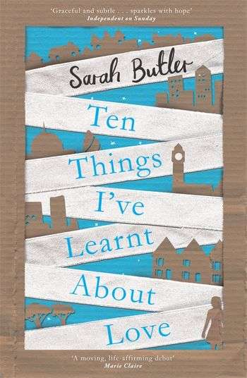Ten Things I've Learnt about Love - Sarah Butler