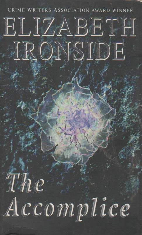 The Accomplice  Elizabeth Ironside