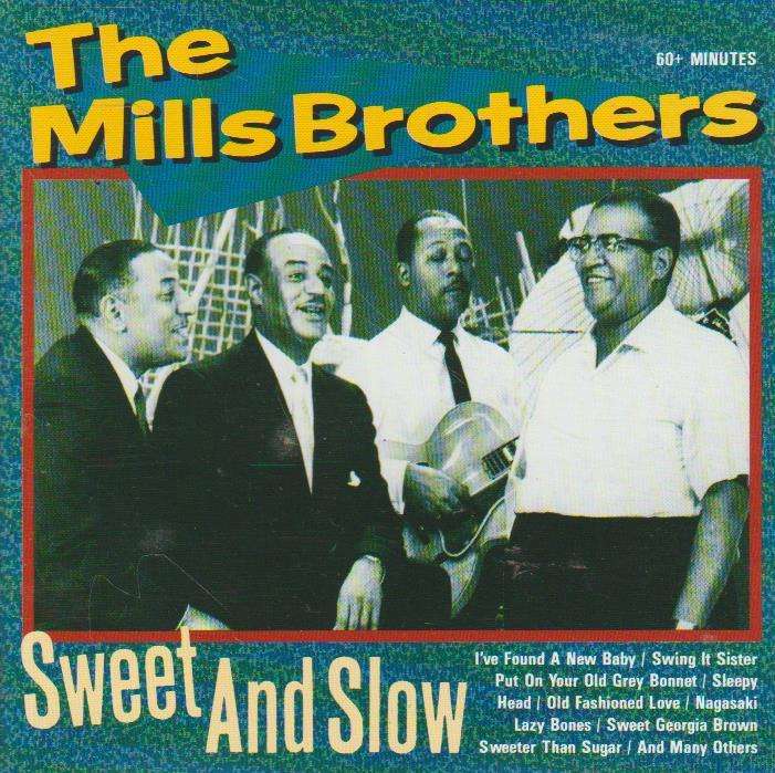 The Mills Brothers - Sweet And Slow