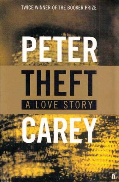 Theft Peter Carey