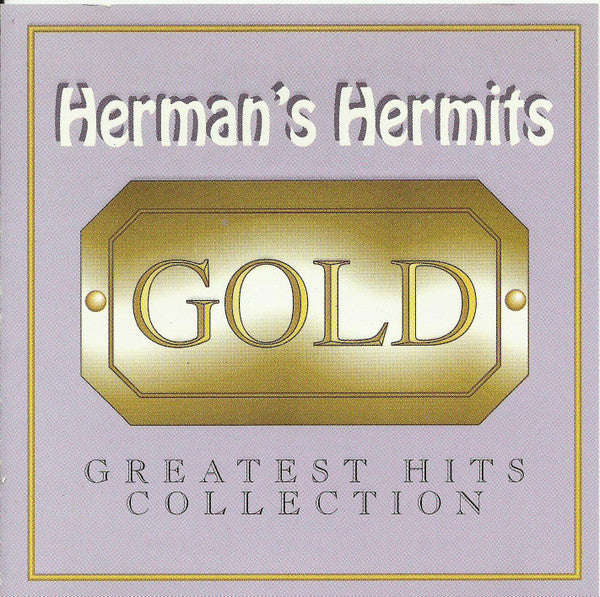 Herman's Hermits - Gold : Greatest Hits Collection