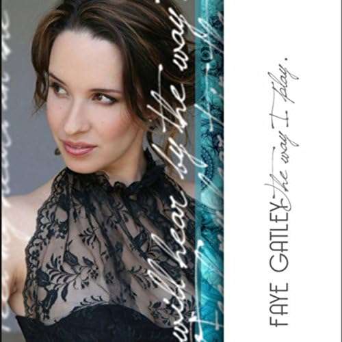 Faye Gatley - The Way I Play