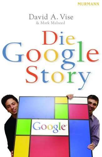Die Google-Story - David A. Vise & Mark Malseed