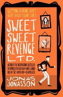 Sweet Sweet Revenge Ltd - Jonas Jonasson
