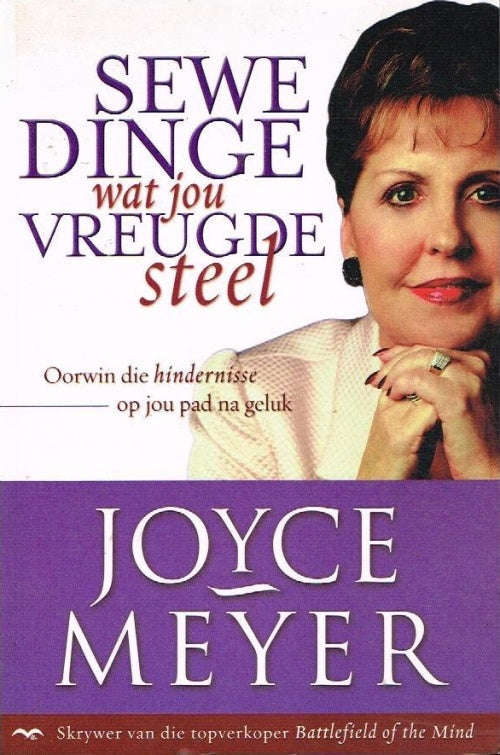 Sewe dinge wat jou vreugde steel - Joyce Meyer