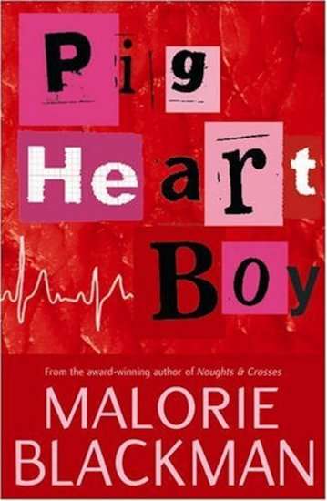 Pig-heart Boy - Malorie Blackman