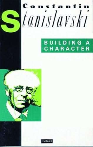 Building a Character - Constantin Stanislavsky