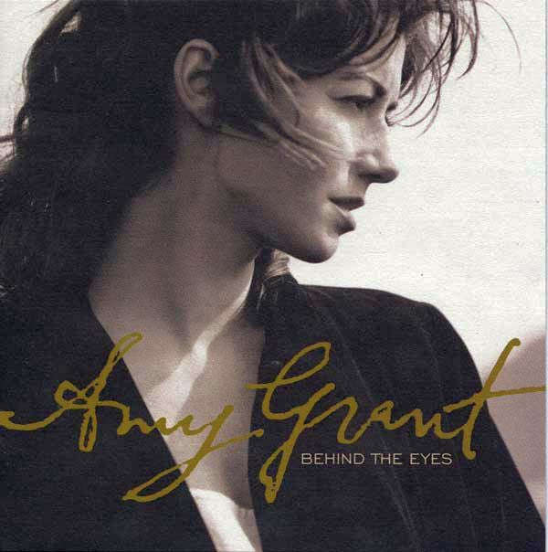 Amy Grant - Behind The Eyes