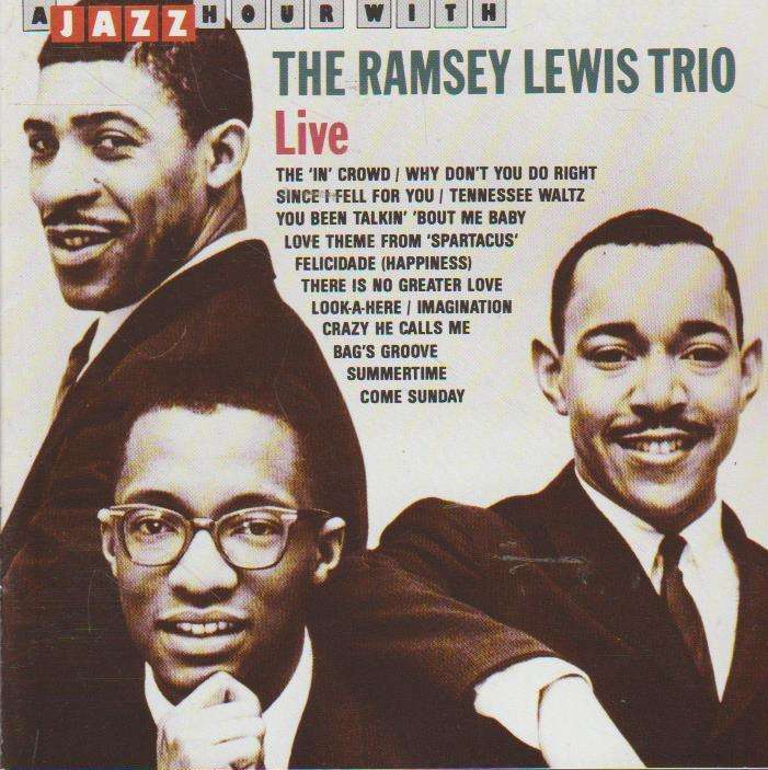 The Ramsey Lewis Trio - Live