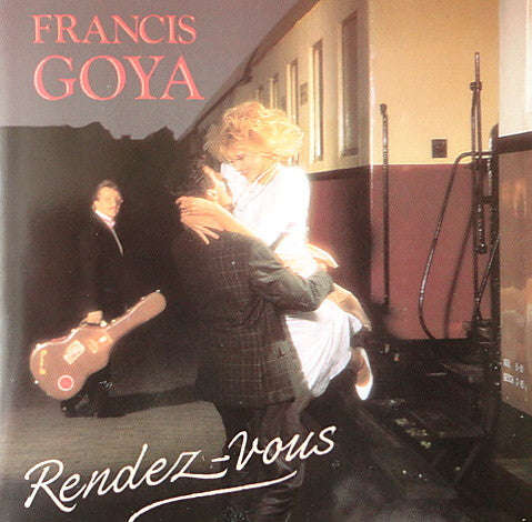 Francis Goya - Rendez-Vous