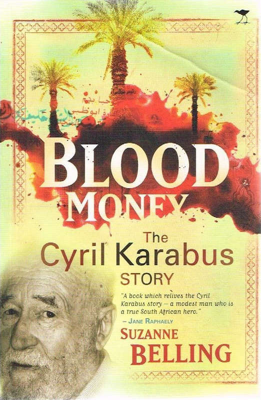 Blood Money the Cyril Karabus Story - Suzanne Belling