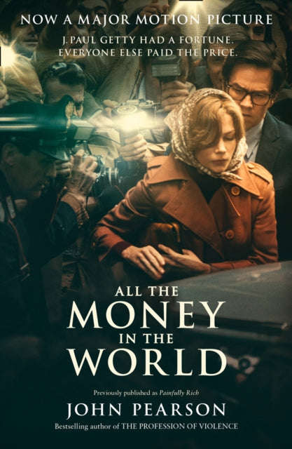 All the Money in the World John Pearson