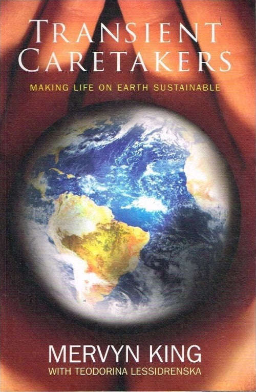 Transient caretakers - Mervyn King