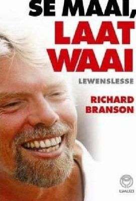 Se maai, laat waai lewenslesse Richard Branson