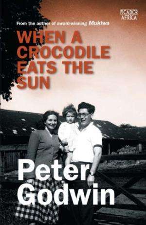 When A Crocodile Eats The Sun - Peter Godwin