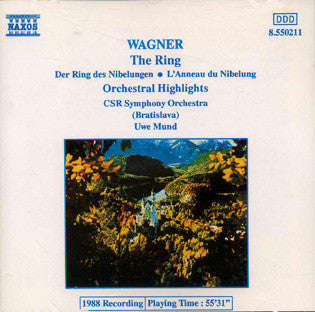 Wagner, Uwe Mund, CSR Symphony Orchestra (Bratislava) - The Ring (Orchestral Hightlights)