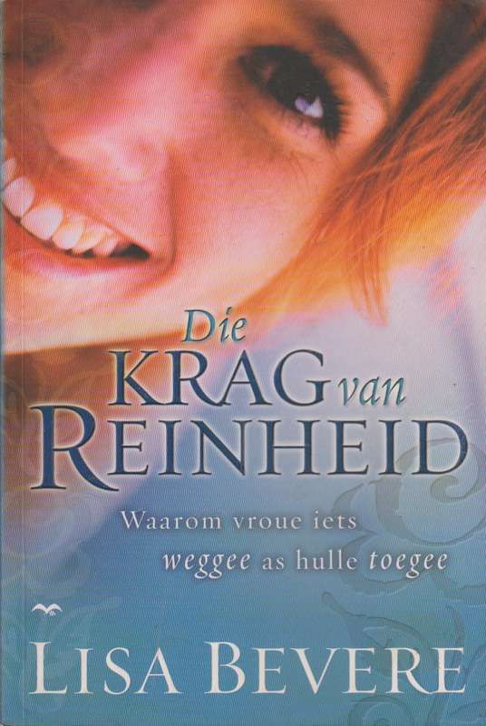 Die krag van reinheid - Lisa Bevere