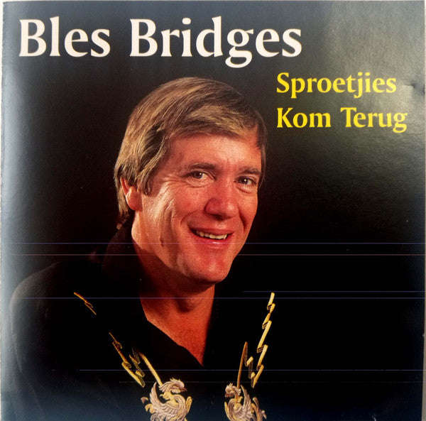 Bles Bridges - Sproetjies Kom Terug
