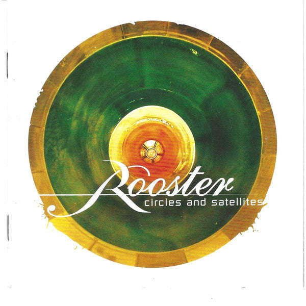 Rooster - Circles And Satellites