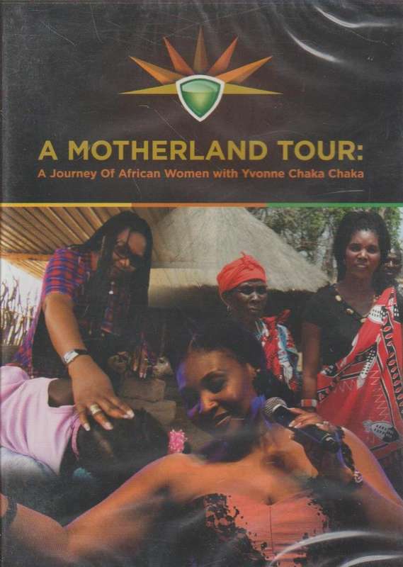 A Motherland Tour: A Journey Of African Women With Yvonne Chaka Chaka (DVD)