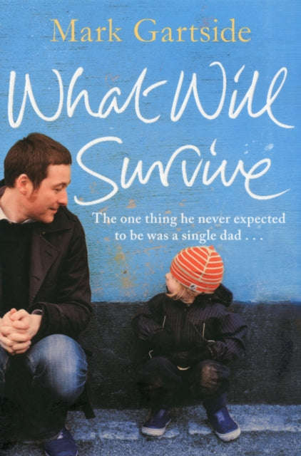 What Will Survive Mark Gartside