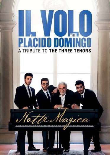 Il Volo, Placido Domingo - Notte Magica: A Tribute To The Three Tenors (DVD)