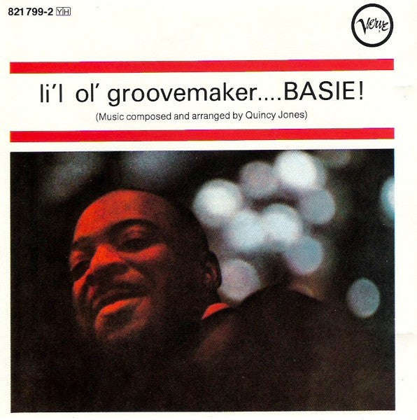 Count Basie And His Orchestra - L'il Ol' Groovemaker... Basie!