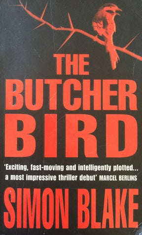 The Butcher Bird Simon Blake