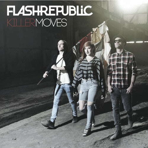 Flash Republic - Killer Moves