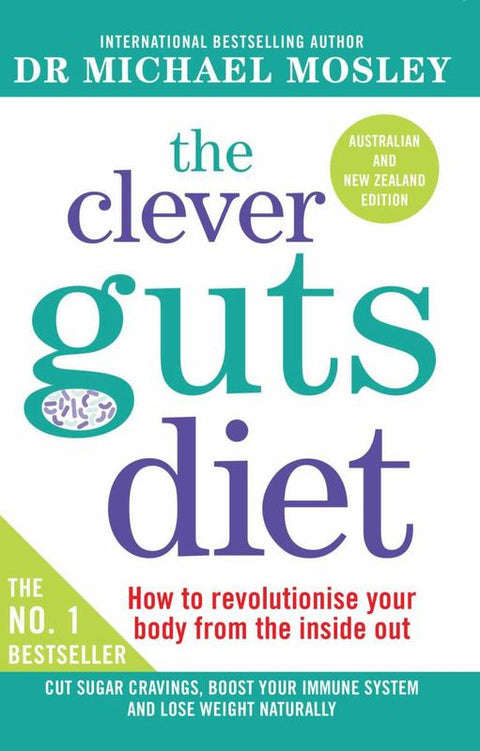 The Clever Guts Diet - Michael Mosley