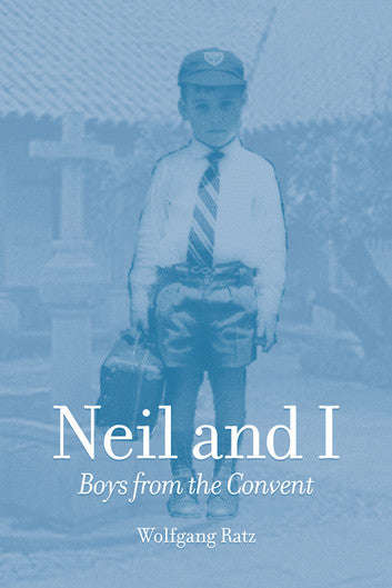 Neil And I: Boys From The Convent - Wolfgang Ratz