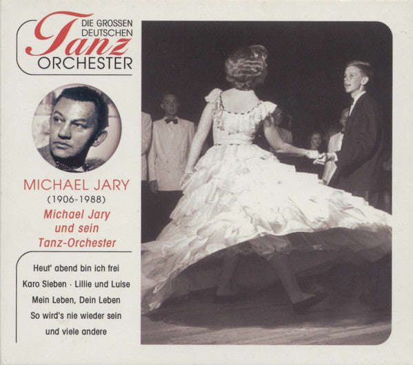 Michael Jary Und Sein Tanzorchester - Michael Jary (1906-1988)