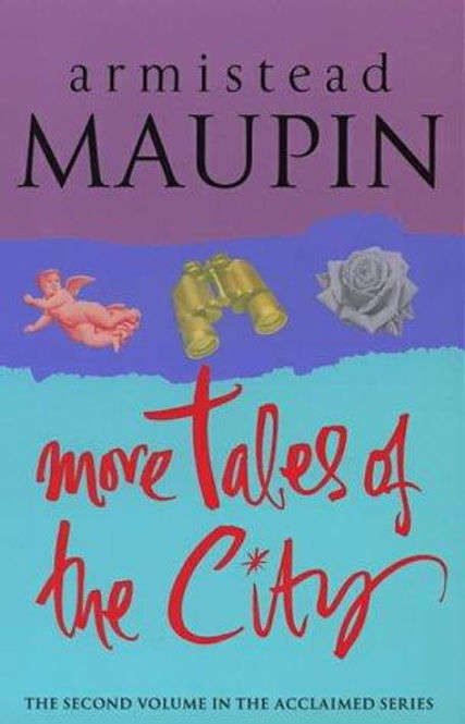 More Tales of the City - Armistead Maupin