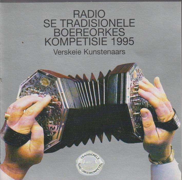 Verskeie Kunstenaars - Radio se tradisionele Boereorkes Kompetisie 1995