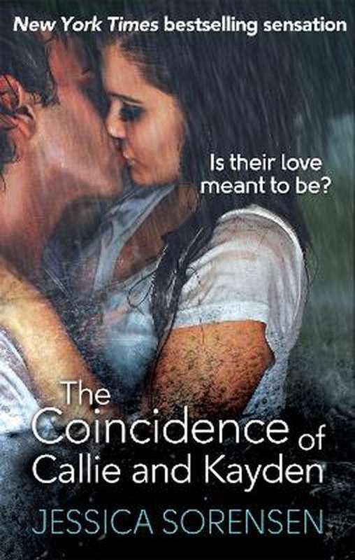 The Coincidence of Callie & Kayden - Jessica Sorensen