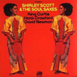 Shirley Scott & The Soul Saxes -