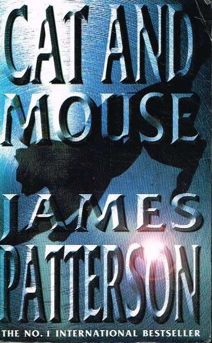 Cat and Mouse - James Patterson