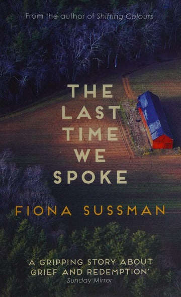 The Last Time We Spoke - Fiona Sussman