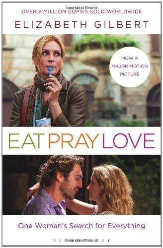 Eat, Pray, Love - Elizabeth Gilbert