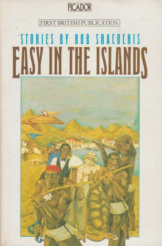 Easy in the Islands - Bob Shacochis