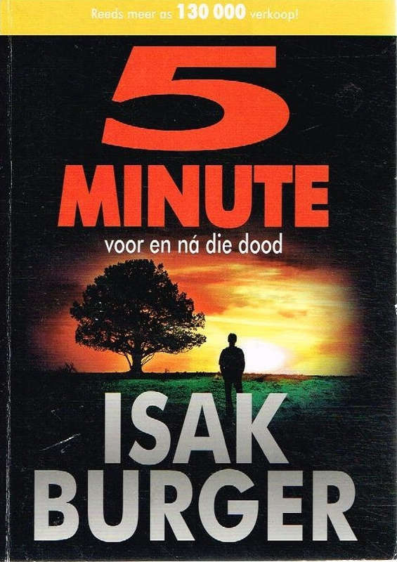5 minute voor en na die dood - Isak Burger