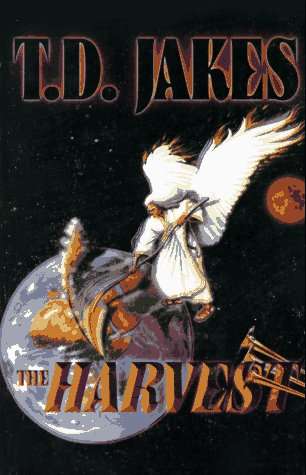 The Harvest - T.D. Jakes