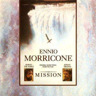 Ennio Morricone - The Mission (Original Soundtrack From The Film)
