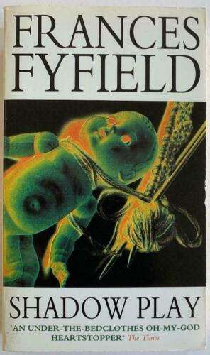 Shadow Play Frances Fyfield