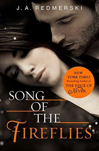 Song of the Fireflies J. A. Redmerski